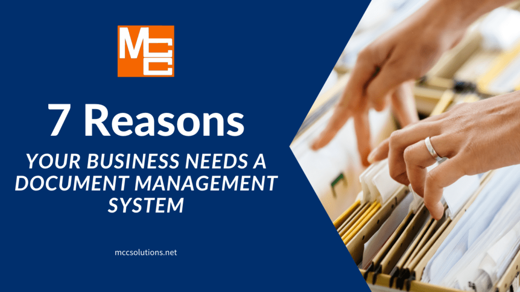 7 Reasons Your Business Need a Document Management System - blog post graphic