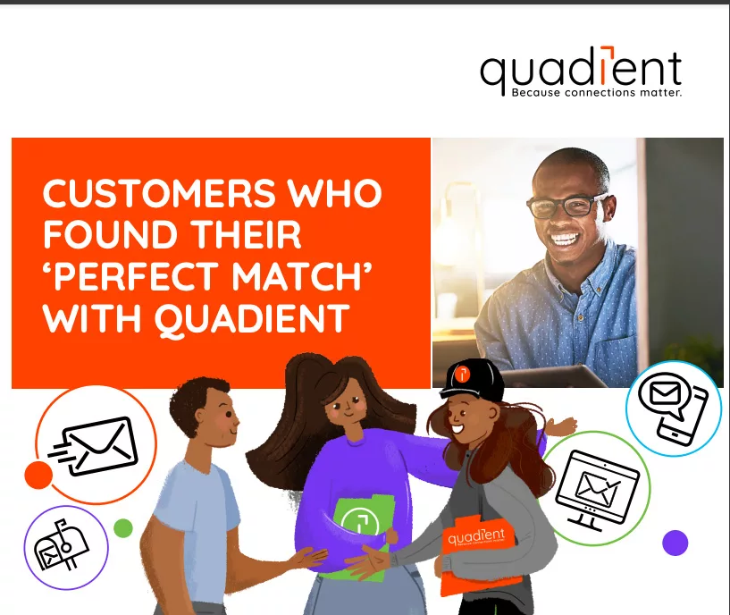 Graphic for the downloadable eBook "Perfect Match" that shows a happy man in the corner and an illustration of 3 people in the middle and the text Customers who found their perfect match with Quadient.