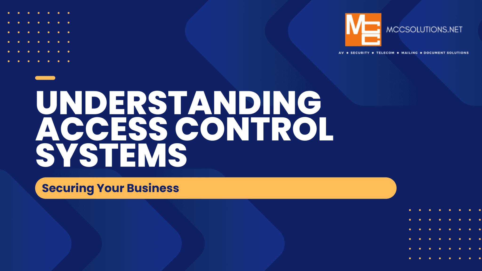 Understanding Access Control Systems: Securing Your Business