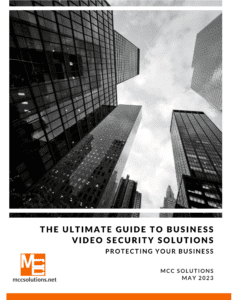 The Ultimate Guide to Business Video Security Solutions whitepaper